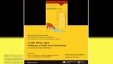 El CEDMA presenta el monogr&aacute;fico &ldquo;Ciudad, tierra y agua: Antequera a finales de la Edad Media&rdquo;