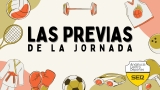 Las previas: estrenamos mes con una jornada de lo m&aacute;s interesante
