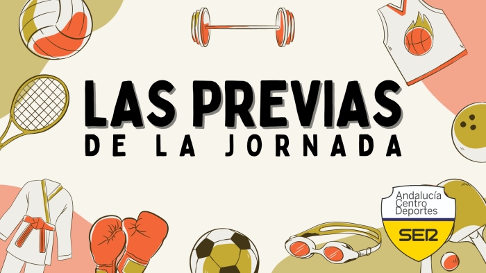 Las previas: estrenamos mes con una jornada de lo m&aacute;s interesante