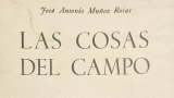 Medio centenar de personas pondr&aacute;n voz a &lsquo;Las Cosas del Campo&rsquo;  de Mu&ntilde;oz Rojas por su 75 aniversario